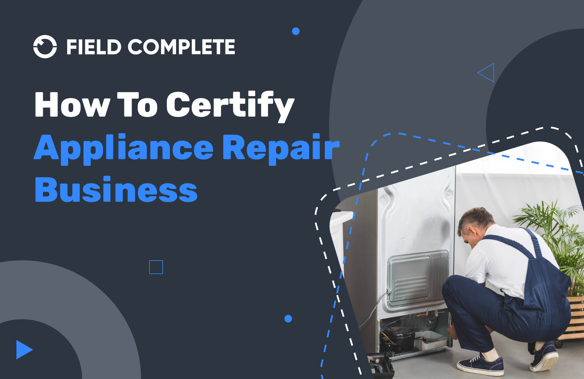 How to Start an Appliance Repair Business: A Complete Guide