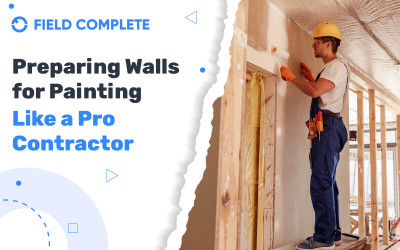 Step-by-Step: Preparing Walls for Painting like a Pro Contractor
