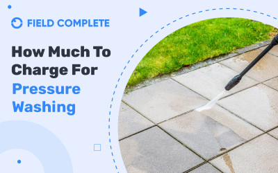 How Much To Charge For Pressure Washing: Definite Guide